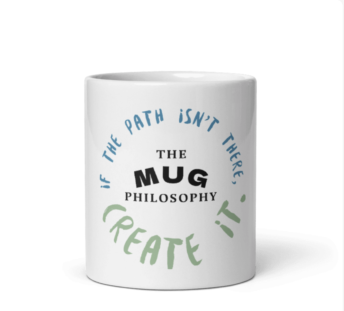 Create the Path mug with quote: If the path isn't there, create it